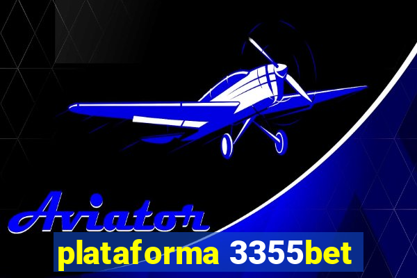 plataforma 3355bet