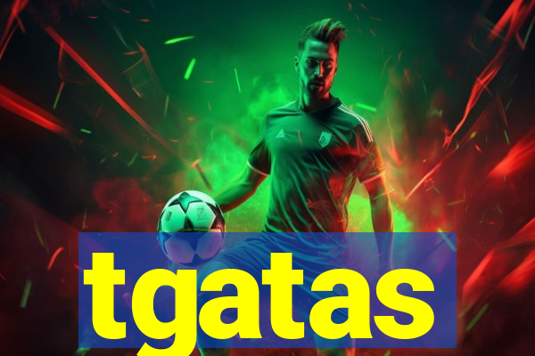 tgatas