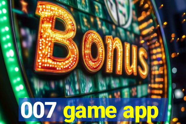 007 game app