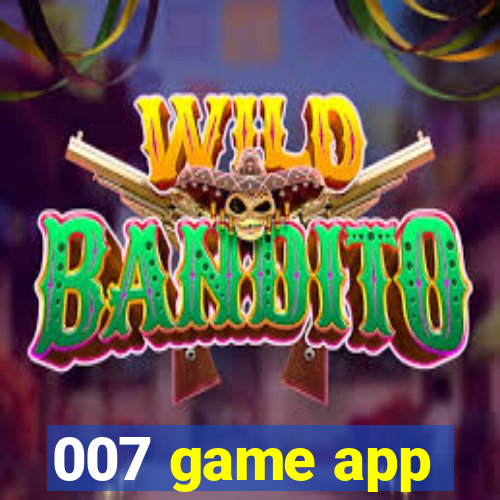 007 game app