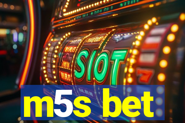 m5s bet