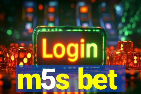 m5s bet