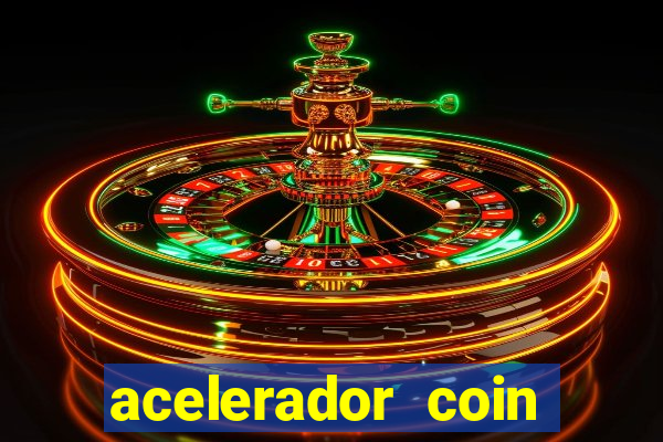 acelerador coin master 2024