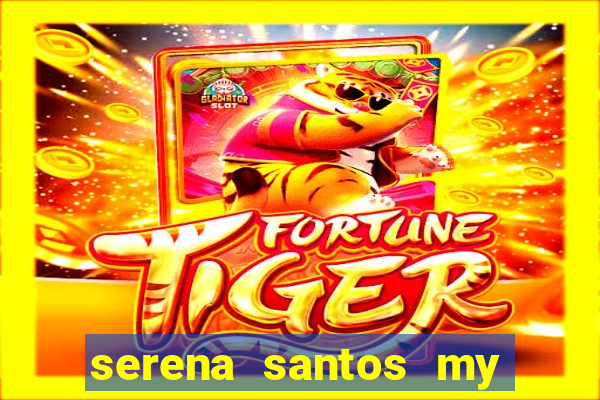 serena santos my pervy family