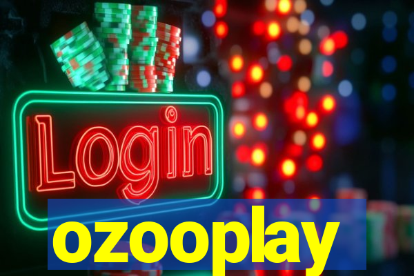 ozooplay