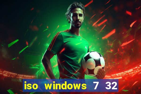 iso windows 7 32 bits pt br download