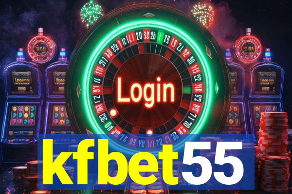 kfbet55