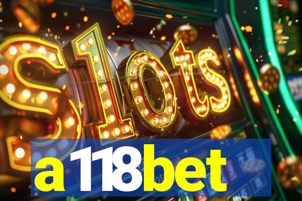 a118bet