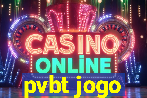 pvbt jogo