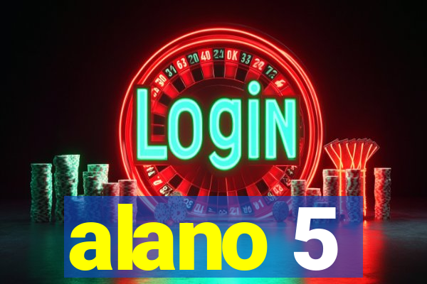 alano 5
