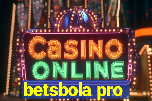 betsbola pro
