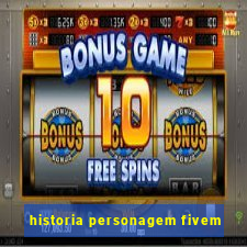 historia personagem fivem