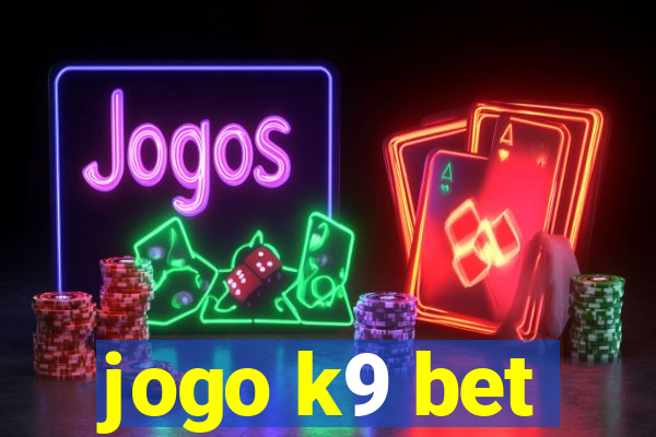 jogo k9 bet