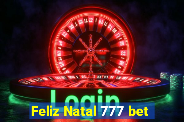 Feliz Natal 777 bet
