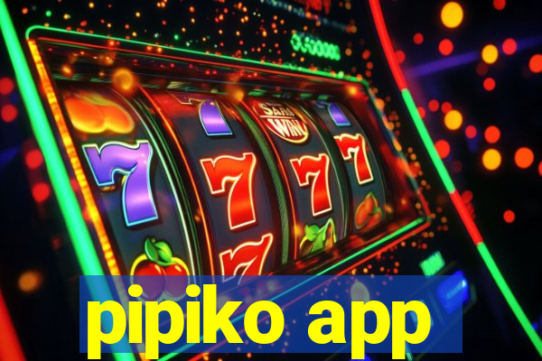 pipiko app