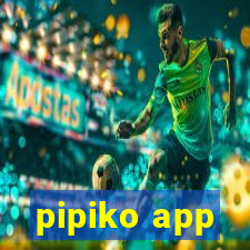 pipiko app