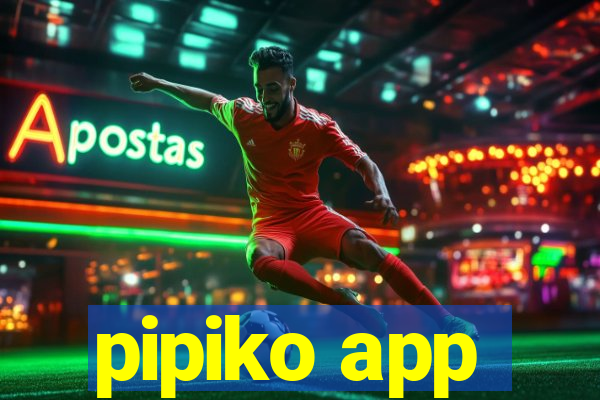 pipiko app