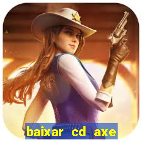 baixar cd axe bahia 2000 gratis