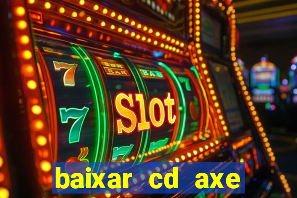 baixar cd axe bahia 2000 gratis