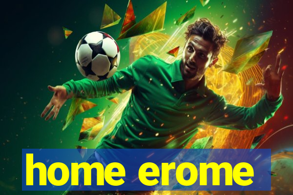 home erome