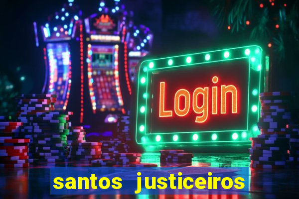 santos justiceiros 2 dublado torrent