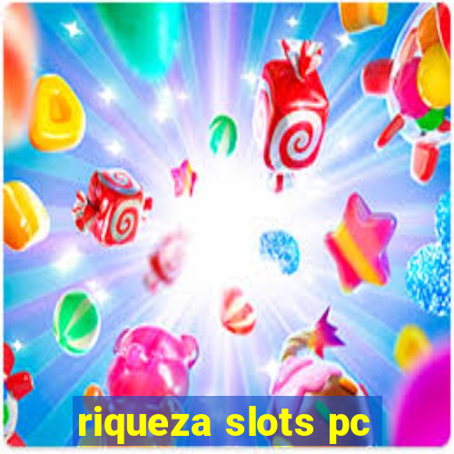 riqueza slots pc