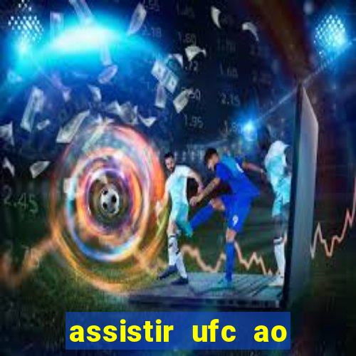 assistir ufc ao vivo futemax