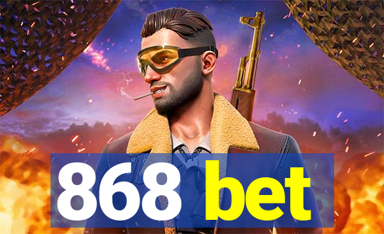 868 bet