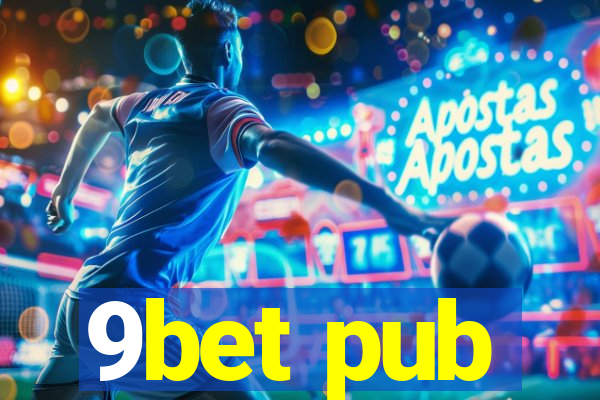 9bet pub