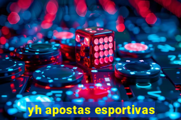 yh apostas esportivas