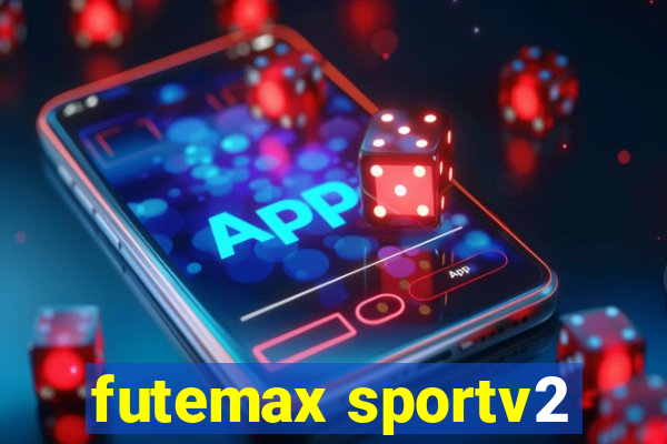 futemax sportv2