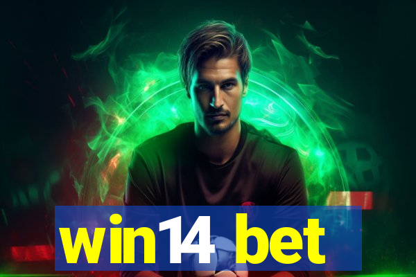win14 bet