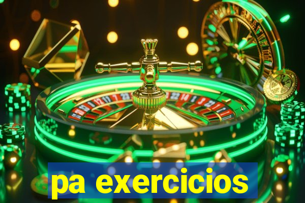 pa exercicios