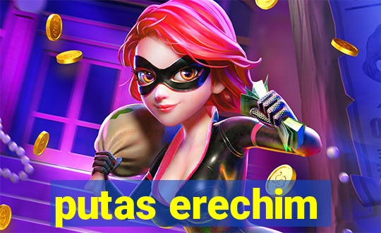 putas erechim