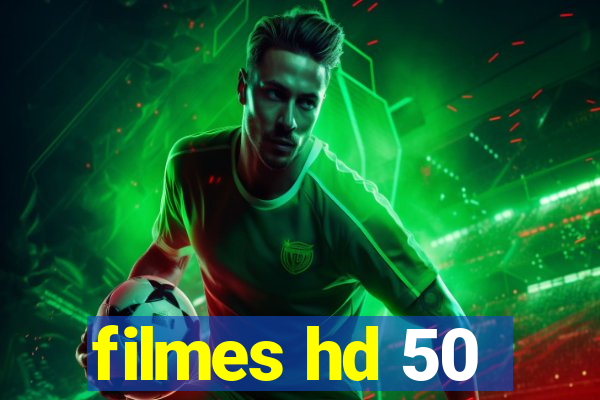 filmes hd 50