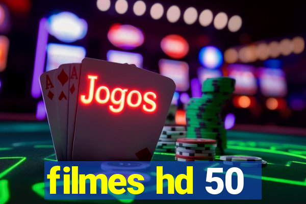 filmes hd 50