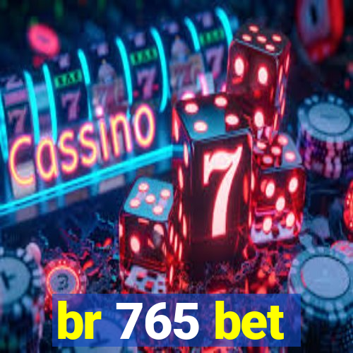 br 765 bet