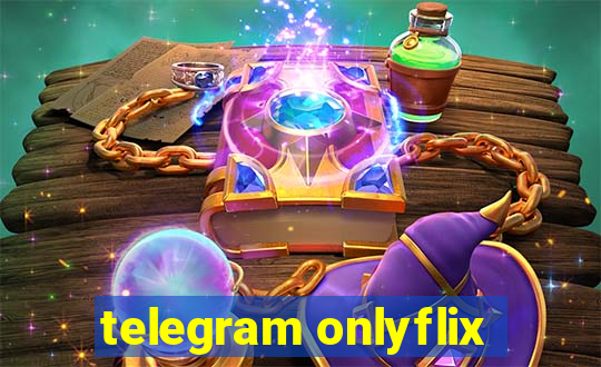 telegram onlyflix