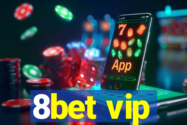 8bet vip