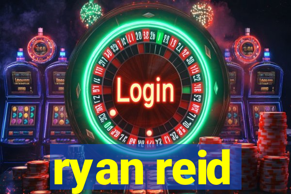 ryan reid