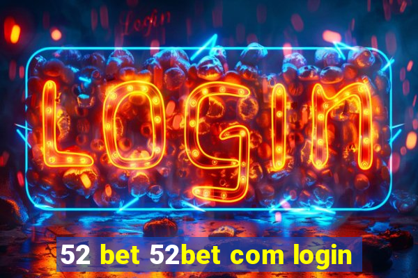 52 bet 52bet com login