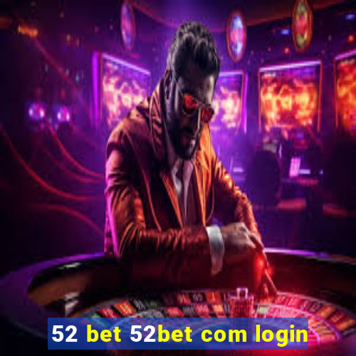 52 bet 52bet com login