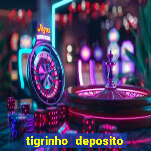 tigrinho deposito de 1 real