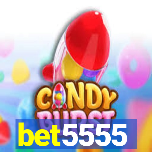bet5555