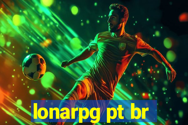 lonarpg pt br