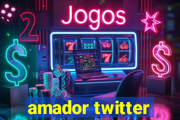 amador twitter