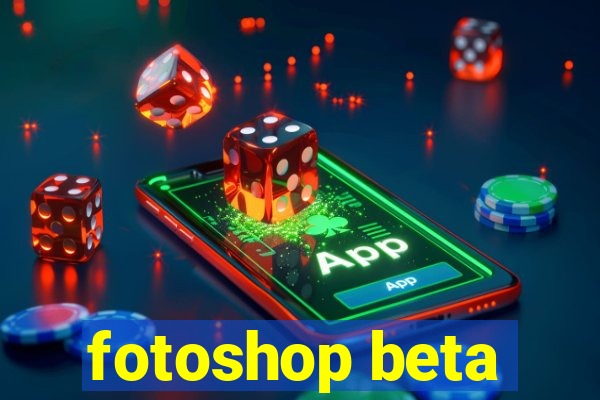 fotoshop beta