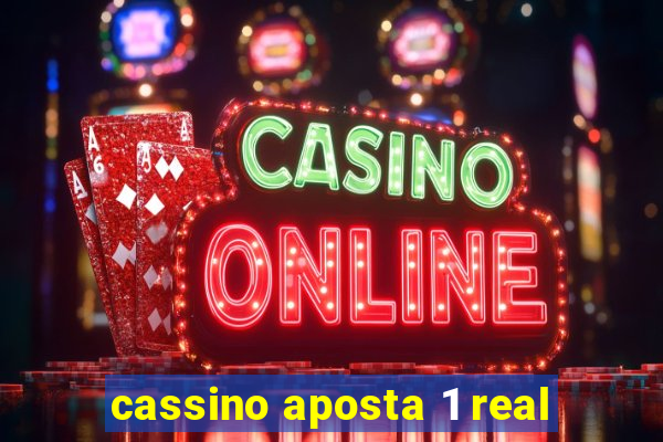 cassino aposta 1 real