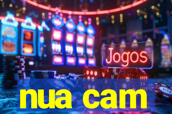 nua cam