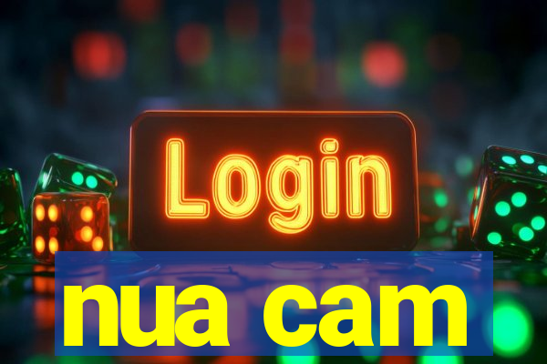nua cam